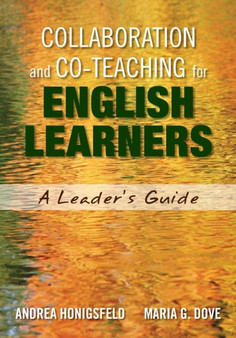 Collaboration and Co-Teaching for English Learners : A Leader's Guide