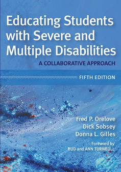Educating Students with Severe and Multiple Disabilities : A Collaborative Approach