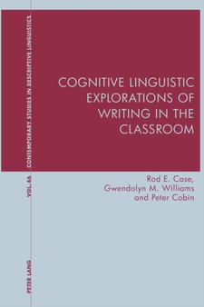 Cognitive Linguistic Explorations of Writing in the Classroom : 46