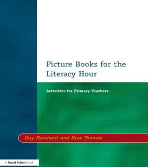 Picture Books for the Literacy Hour : Activities for Primary Teachers