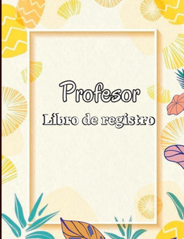 Libro de registro de asistencia para profesores : Libro de registro de clase, regalos para maestros, registro de asistencia escolar para maestros, libro de registro de asistencia