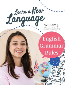 English Grammar Rules : Everything You Need to Master Proper Grammar