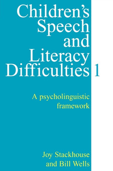 Children's Speech and Literacy Difficulties, Book1 : A Psycholinguistic Framework
