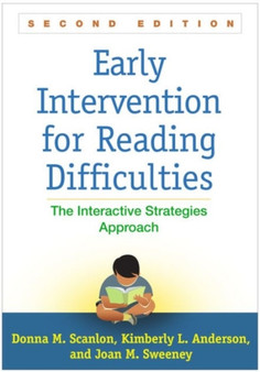 Early Intervention for Reading Difficulties, Second Edition : The Interactive Strategies Approach