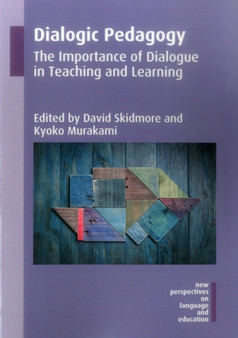 Dialogic Pedagogy : The Importance of Dialogue in Teaching and Learning