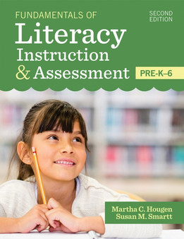 Fundamentals of Literacy Instruction  Assessment, Pre-K-6