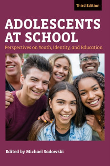 Adolescents at School : Perspectives on Youth, Identity, and Education