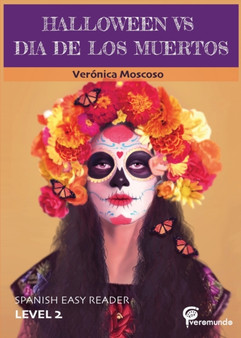 Halloween Vs Dia de Los Muertos : Spanish Easy Reader