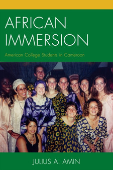 African Immersion : American College Students in Cameroon