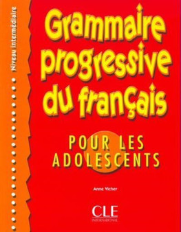 Grammaire progressive du francais pour les adolescents : Intermediaire