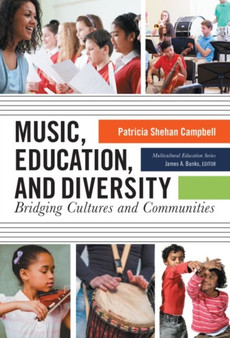 Music, Education, and Diversity : Bridging Cultures and Communities