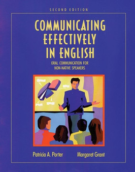Communicating Effectively in English : Oral Communication for Non-Native Speakers