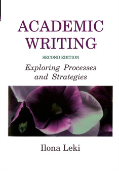 Academic Writing : Exploring Processes and Strategies