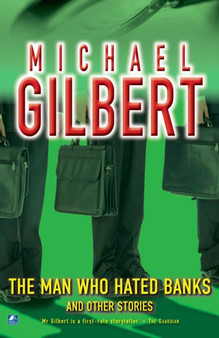 The Man Who Hated Banks & Other Mysteries : And Other Mysteries