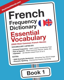 French Frequency Dictionary - Essential Vocabulary : 2500 Most Common French Words : 1