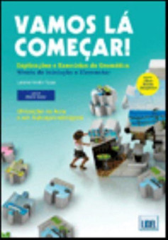 Vamos la comecar : Explicaco`es e Exercicios de Gramatica - Iniciac\a