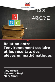 Relation entre l'environnement scolaire et les resultats des eleves en mathematiques