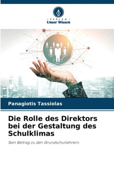 Die Rolle des Direktors bei der Gestaltung des Schulklimas