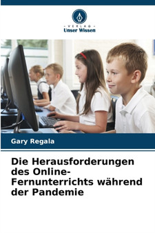 Die Herausforderungen des Online-Fernunterrichts wahrend der Pandemie