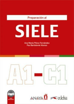 Preparacion al SIELE : Libro A1-C1 + audio descargable