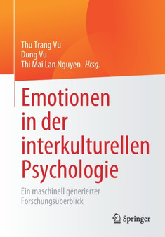 Emotionen in der interkulturellen Psychologie : Ein maschinell generierter Forschungsuberblick
