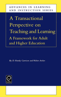 Transactional Perspective on Teaching and Learning : A Framework for Adult and Higher Education