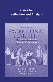 Cases for Reflection and Analysis for Exceptional Learners : Introduction to Special Education