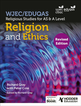 WJEC/Eduqas Religious Studies for A Level  AS - Religion and Ethics Revised