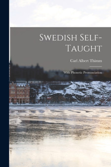 Swedish Self-taught : With Phonetic Pronunciation