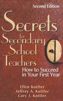 Secrets for Secondary School Teachers : How to Succeed in Your First Year