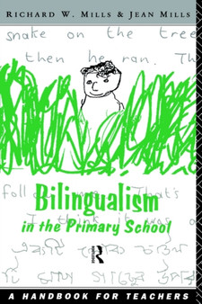 Bilingualism in the Primary School : A Handbook for Teachers