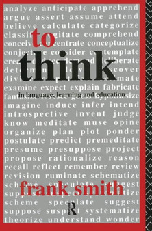 To Think : In Language, Learning and Education