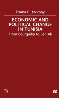 Economic and Political change in Tunisia : From Bourguiba to Ben Ali
