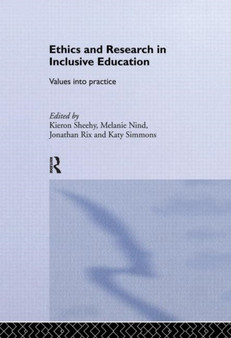 Ethics and Research in Inclusive Education : Values into practice