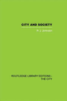 City and Society : An Outline for Urban Geography