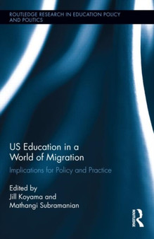 US Education in a World of Migration : Implications for Policy and Practice