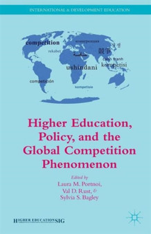 Higher Education, Policy, and the Global Competition Phenomenon