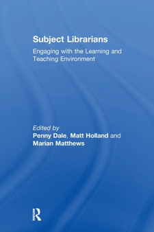 Subject Librarians : Engaging with the Learning and Teaching Environment