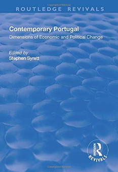 Contemporary Portugal : Dimensions of Economic and Political Change
