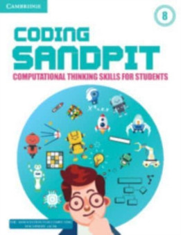 Coding Sandpit Level 8 Student's Book : Computational Thinking Skills for Students