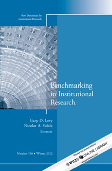 Benchmarking in Institutional Research : New Directions for Institutional Research, Number 156