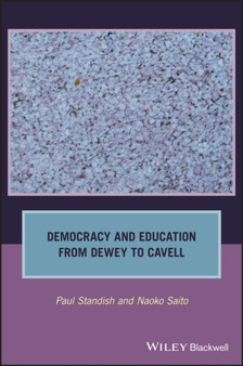 Democracy and Education from Dewey to Cavell