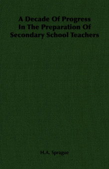 A Decade Of Progress In The Preparation Of Secondary School Teachers