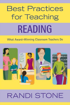 Best Practices for Teaching Reading : What Award-Winning Classroom Teachers Do