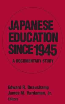 Japanese Education since 1945 : A Documentary Study
