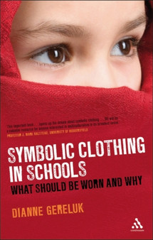 Symbolic Clothing in Schools : What Should be Worn and Why