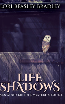 Life Shadows : Large Print Hardcover Edition