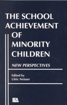 The School Achievement of Minority Children : New Perspectives