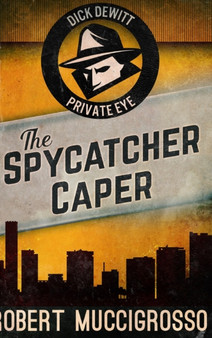 The Spycatcher Caper : Large Print Hardcover Edition