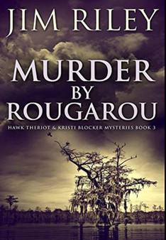Murder by Rougarou : Premium Hardcover Edition